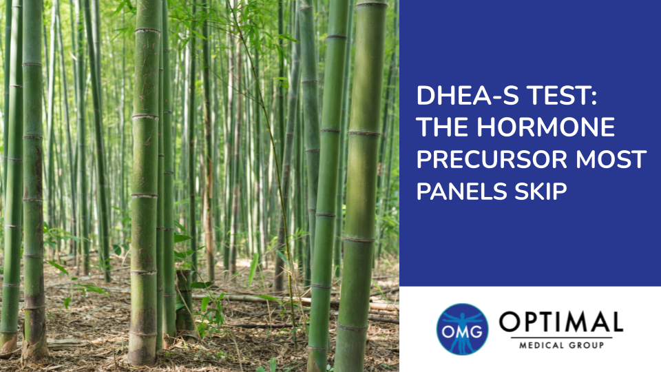 DHEA-S Test: The Hormone Precursor Most Panels Skip by Optimal Medical Group