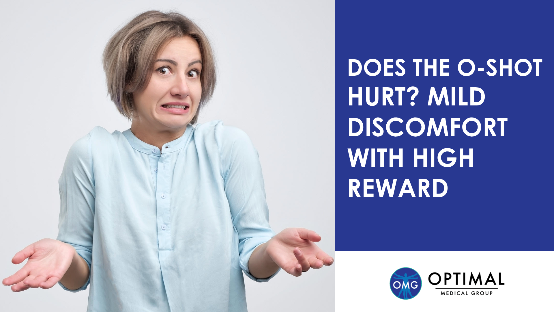 Does the O-Shot Hurt? Mild Discomfort With High Reward by Optimal Medical Group