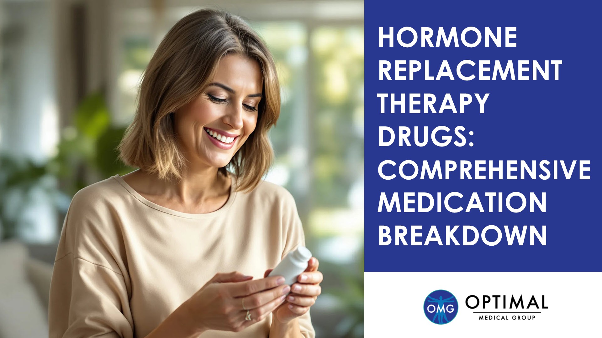 Hormone Replacement Therapy Drugs: Comprehensive Medication Breakdown by Optimal Medical Group