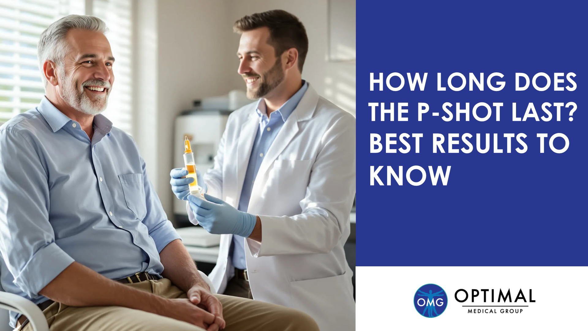 How Long Does the P-Shot Last? Best Results to Know by Optimal Medical Group