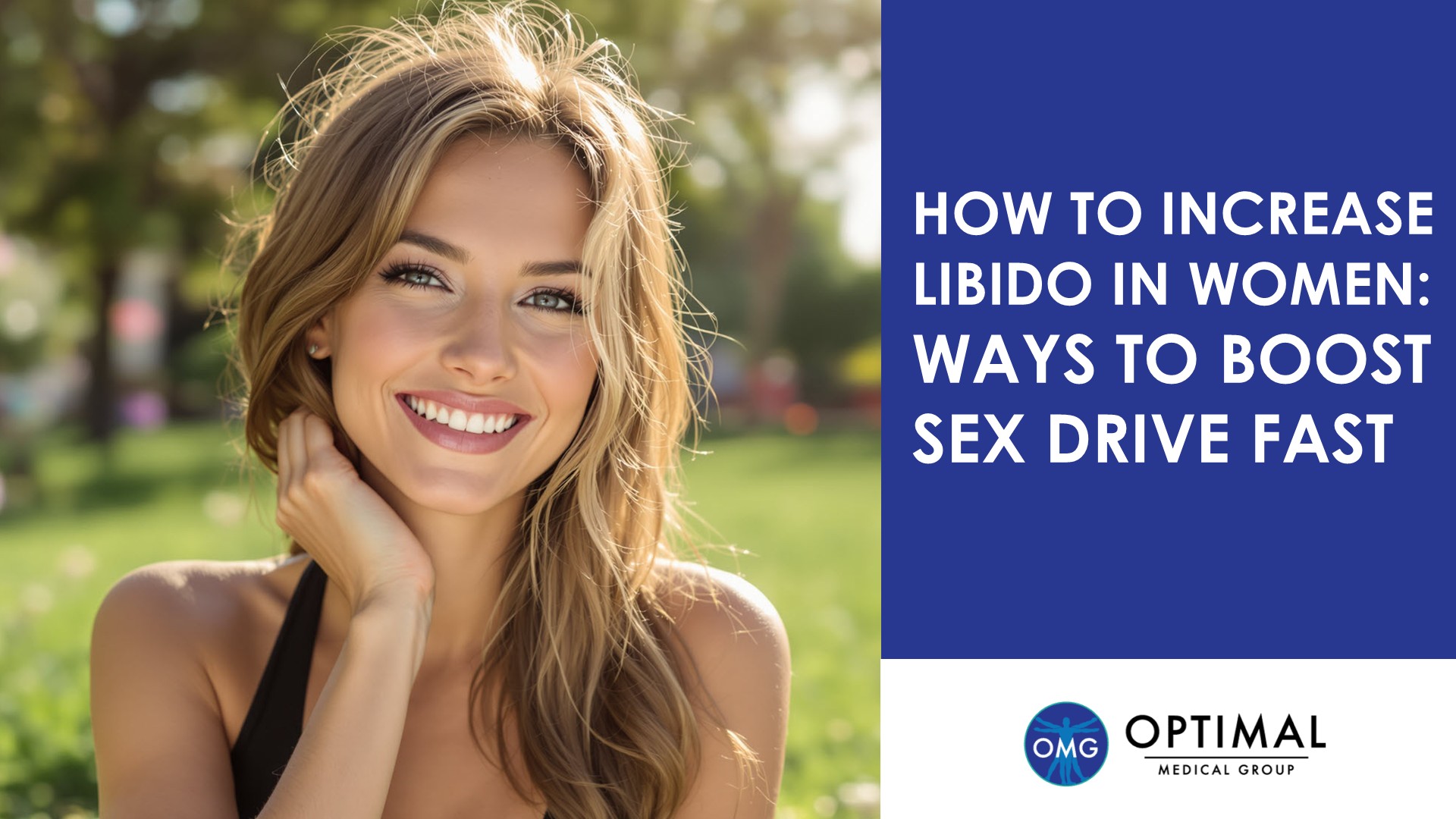 How to Increase Libido in Women: Ways to Boost Sex Drive Fast By Optimal Medical Group