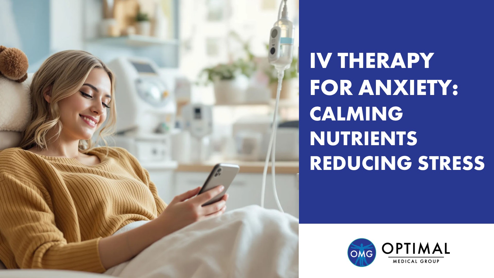 IV Therapy For Anxiety: Calming Nutrients Reducing Stress Naturally