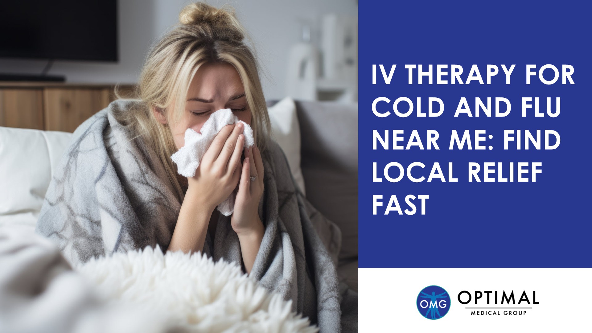 IV Therapy for Cold and Flu Near Me: Find Local Relief Fast by Optimal Medical Group