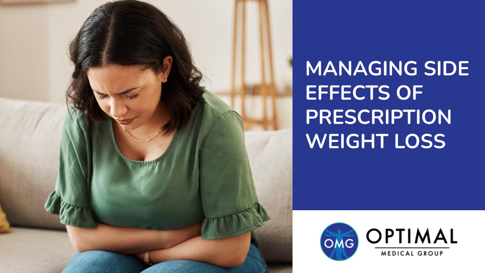 Managing Side Effects of Prescription Weight Loss By Optimal Medical Group