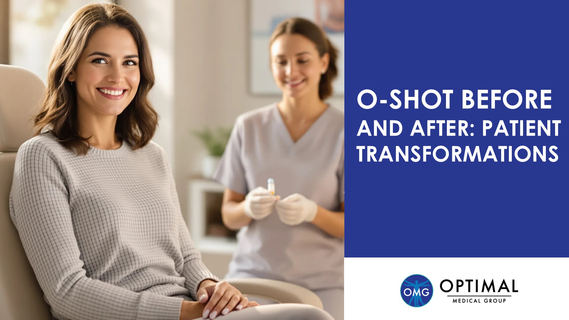 O Shot Before And After: Patient Transformations