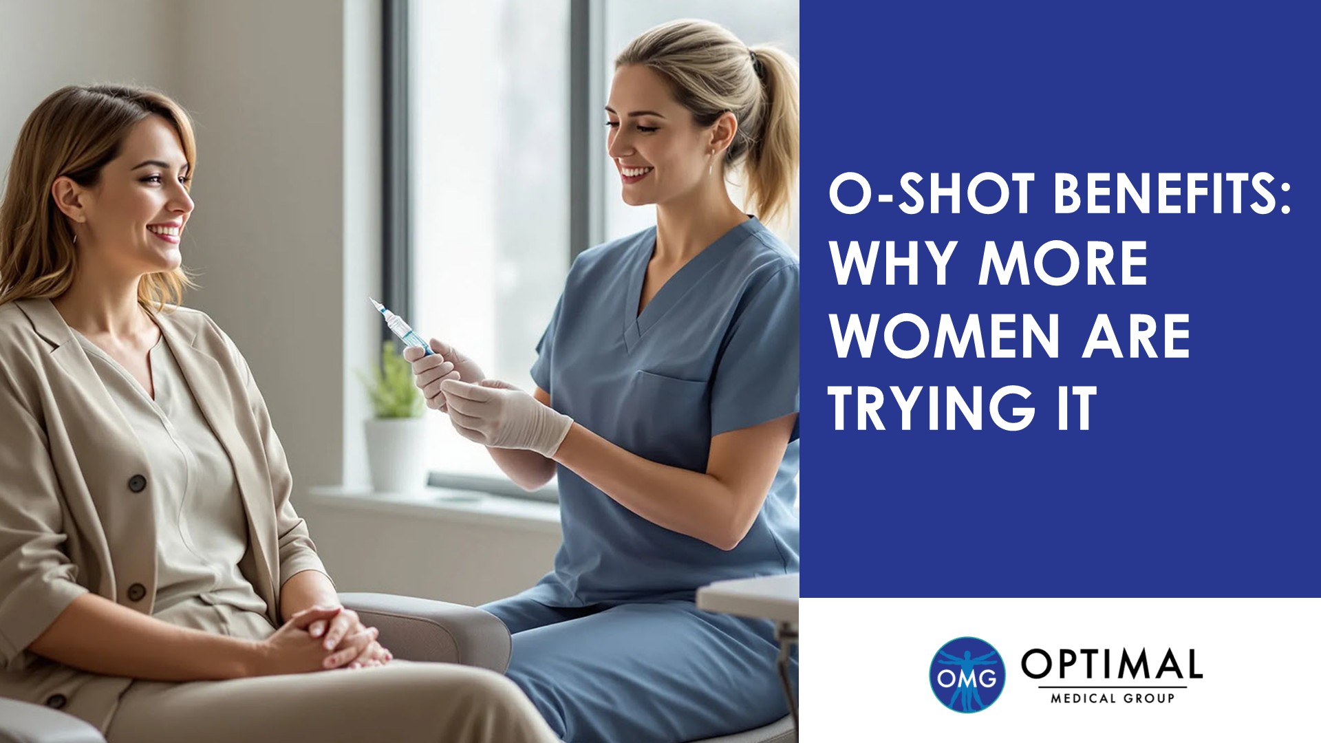 O-Shot Benefits: Why More Women Are Trying It by Optimal Medical Group