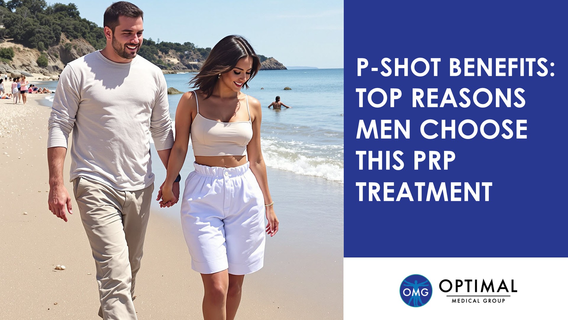 P-Shot Benefits: Top Reasons Men Choose This PRP Treatment By Optimal Medical Group