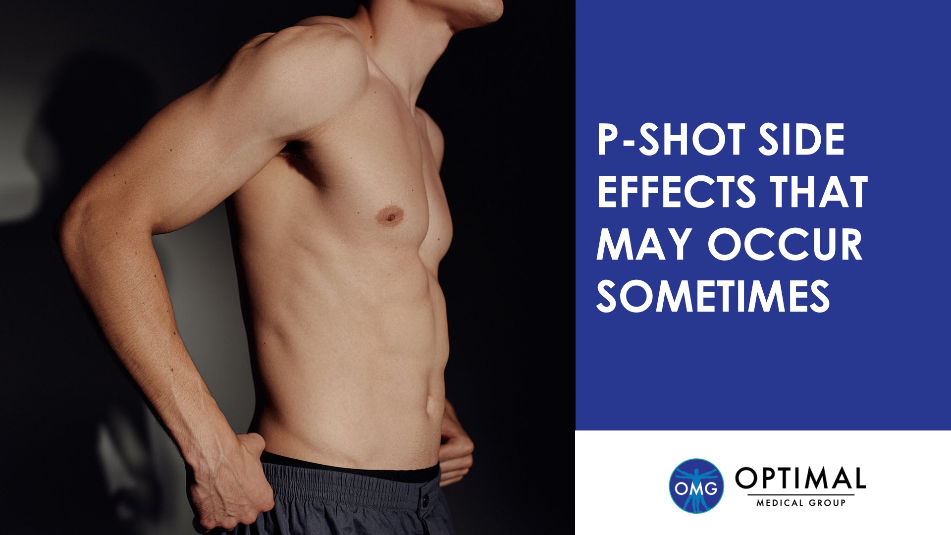 P-Shot Side Effects That May Occur Sometimes by Optimal Medical Group