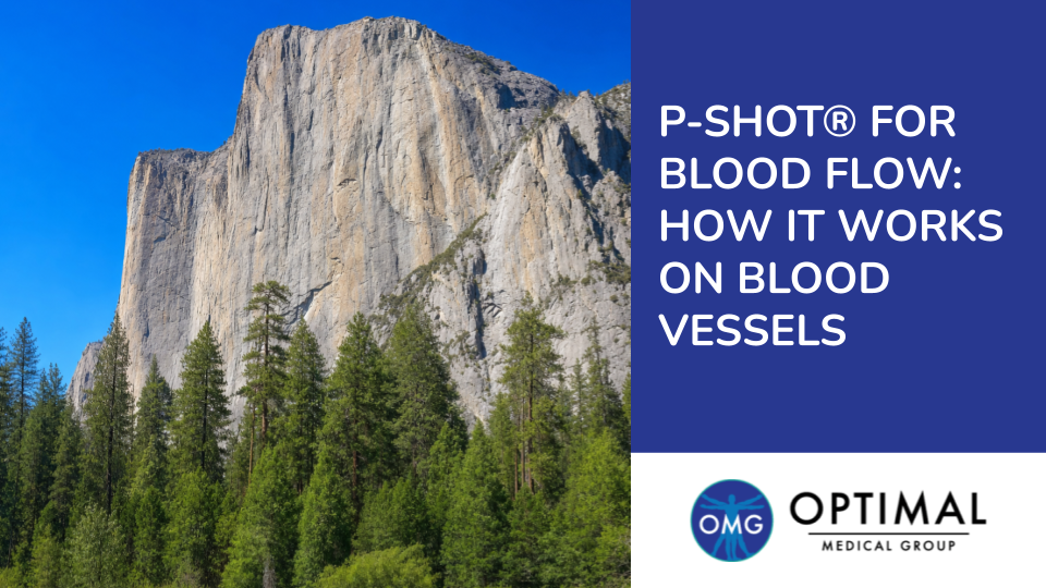 P-Shot® for Blood Flow: How It Works on Blood Vessels by Optimal Medical Group