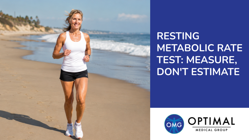 Resting Metabolic Rate Test: Measure, Don't Estimate by Optimal Medical Group