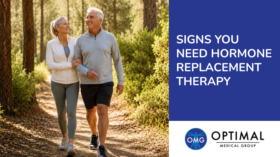 Signs You Need Hormone Replacement Therapy By Optimal Medical Group