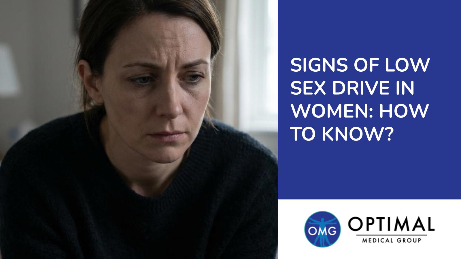 Signs of Low Sex Drive in Women: How to Know? by Optimal Medical Group