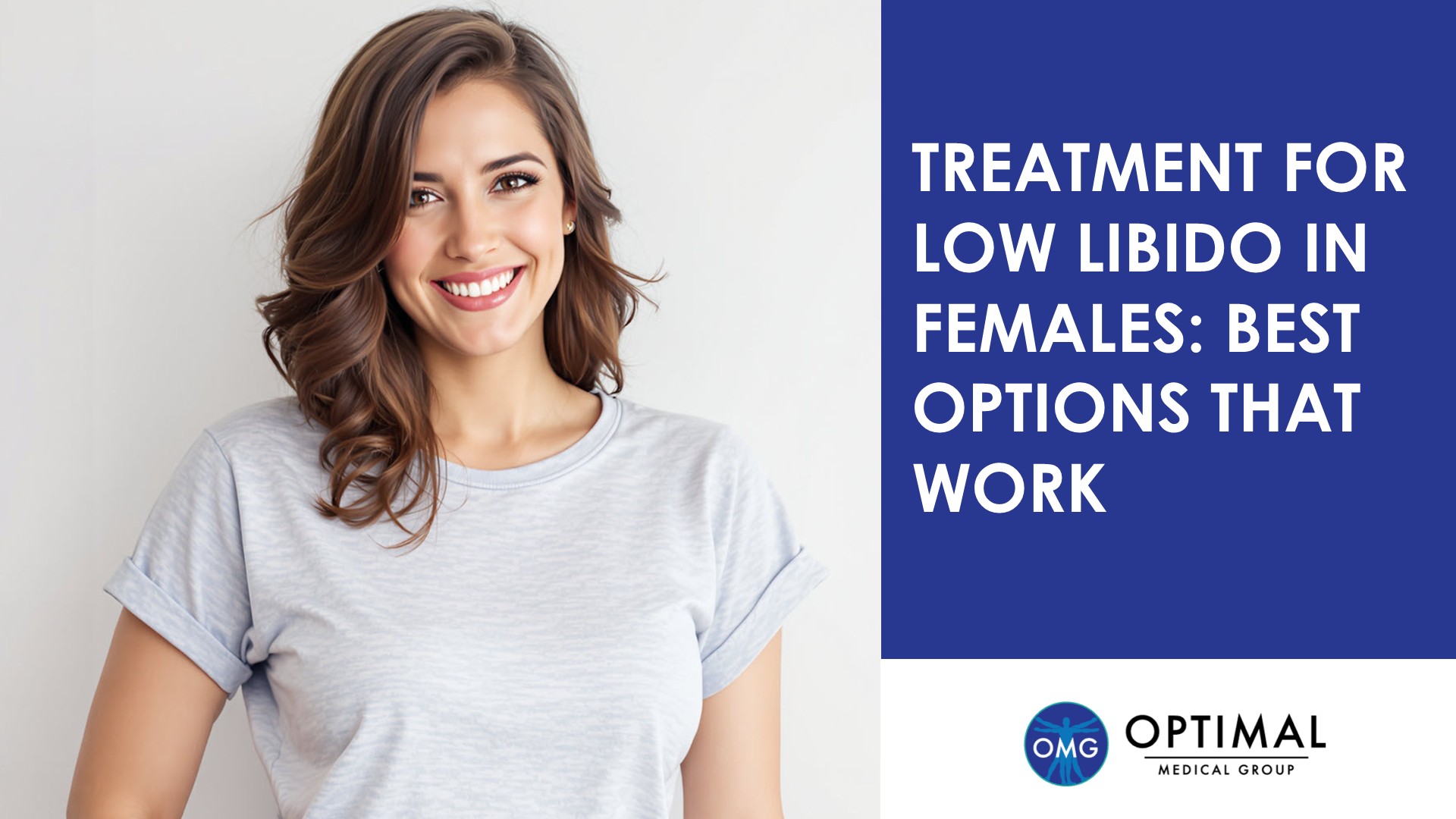 Treatment For Low Libido in Females: Best Options That Work By Optimal Medical Group