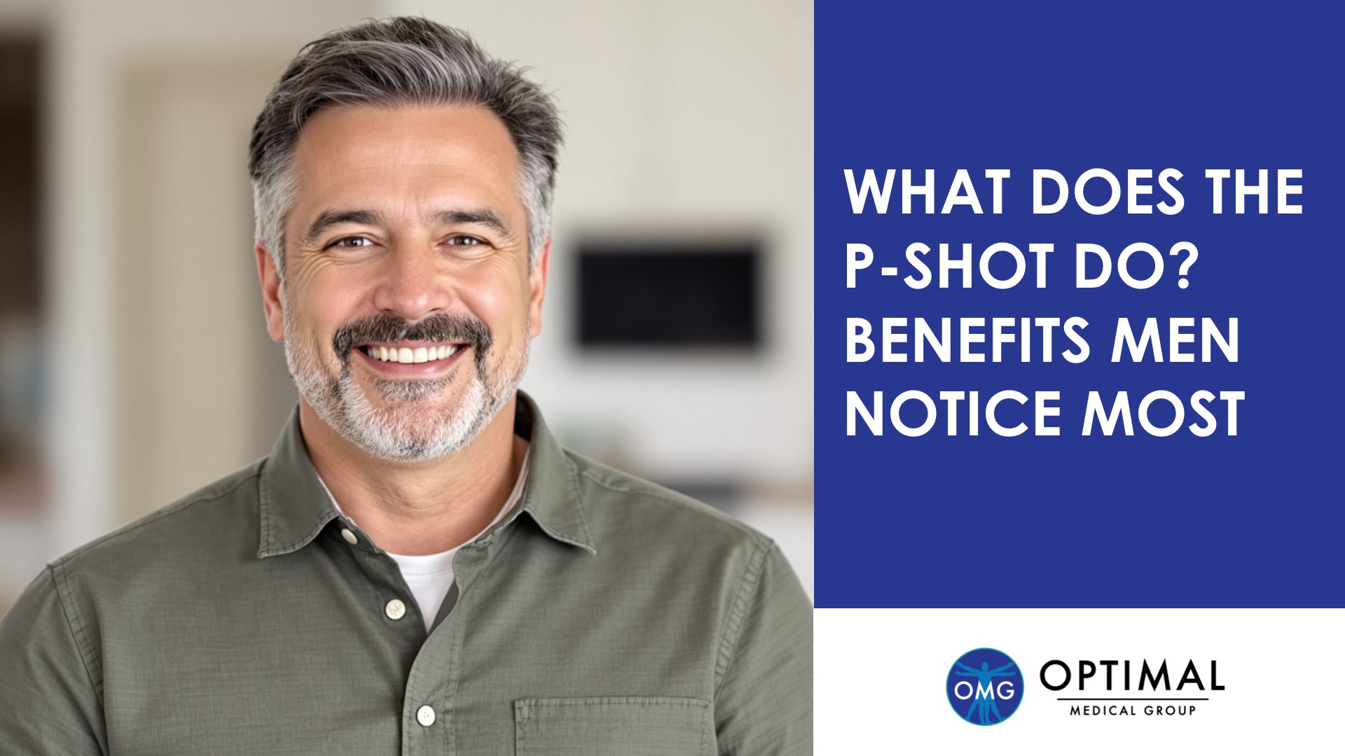 What Does the P Shot Do? Benefits Men Notice Most By Optimal Medical Group